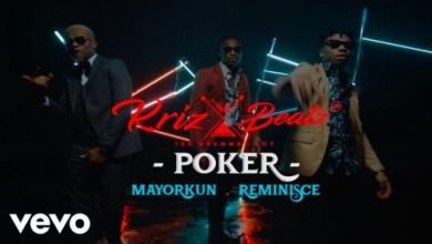 VIDEO: Krizbeatz – Poker Ft. Reminisce, Mayorkun
