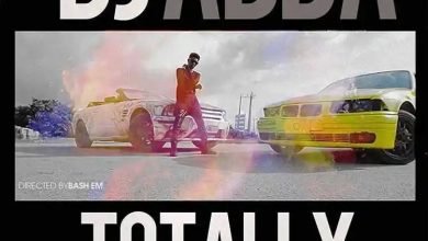 [Download Video] Dj Ab – Totally
