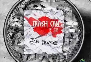 Ice Prince – Trash Can EP (Full Track)
