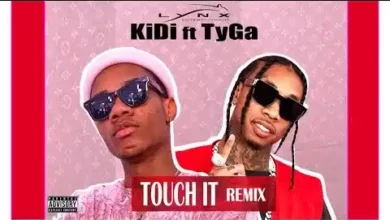KiDi – Touch It Remix Ft. Tyga