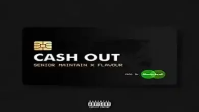 Senior Maintain Feat. Flavour – Cash Out