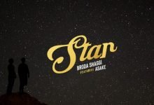 [Music] Broda Shaggi Feat. Asake - Star