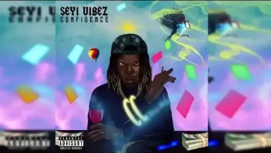 Seyi Vibez – Confidence