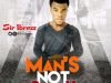 Music: Sir Ibress - Man's Not Broke