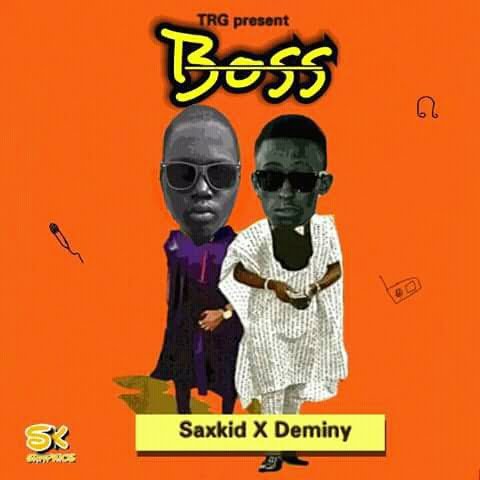 Music: Boss - Saxkid ft Deminy
