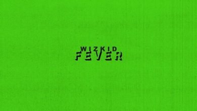[Lyrics] Wizkid - Fever