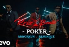 VIDEO: Krizbeatz – Poker Ft. Reminisce, Mayorkun