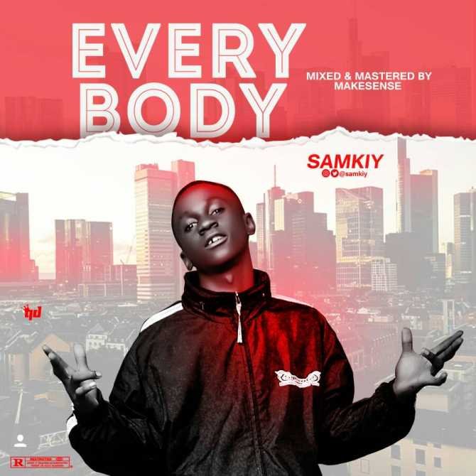 [Music] Samkly - EVERYBODY
