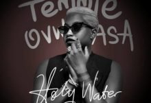 [Music] YBNL Nation: Temmie Ovwasa – Holy Water