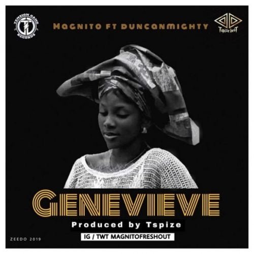 [Music] Magnito – “Genevieve” ft. Duncan Mighty