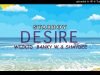 [Lyrics] Wizkid - Desire Ft Banky W & Shaydee