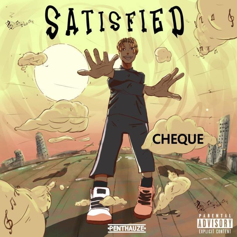 Cheque – Satisfied [Mp3 Download]