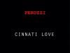 [Music] Peruzzi – Cinnati Love (Free Verse)