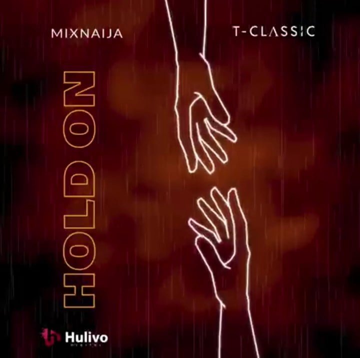 [Music] T Classic – Hold On