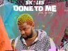 Skales – Done To Me [Mp3 Download]