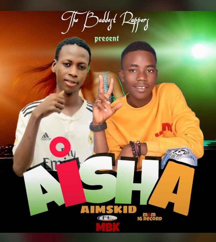 [Music] Aimskid ft. MBK – Aisha (Prod. By IG)