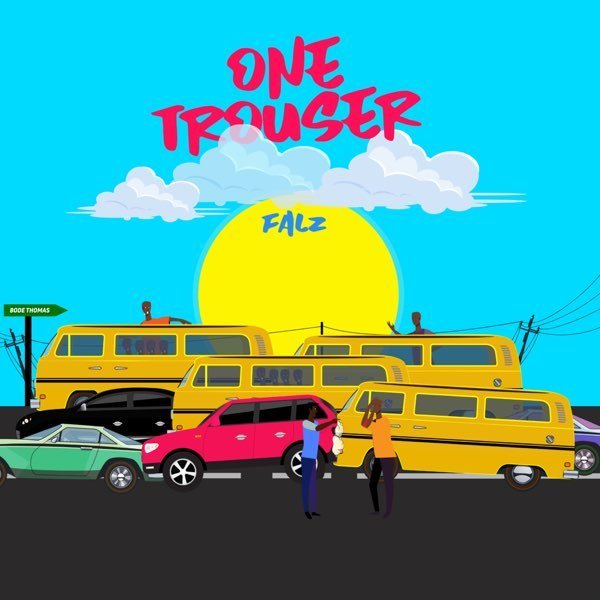 Falz – One Trouser [Mp3 Download]