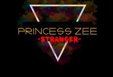 [Music] Princess Zee – Stranger (Prod. by Jaama)