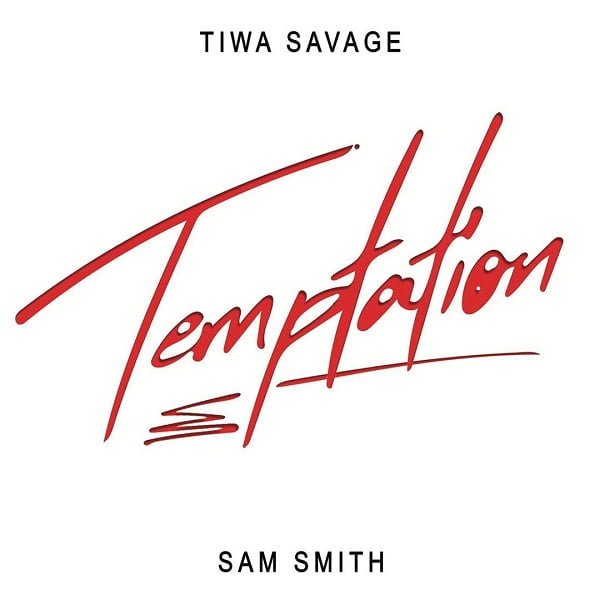 Tiwa Savage – Temptation ft. Sam Smith [Mp3 Download]