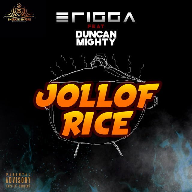 Erigga ft. Duncan Mighty – Jollof Rice [Mp3 Download]