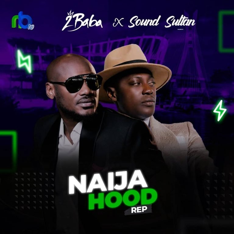 Sound Sultan ft. 2baba – Naija Hood Rep [Music]