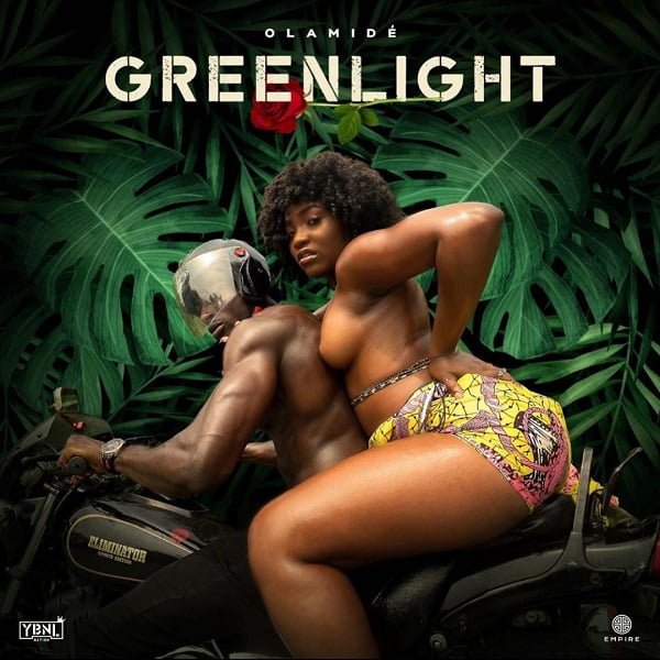 Olamide – Greenlight [Mp3 Download]
