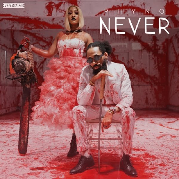 Phyno – Never [Mp3 Download]