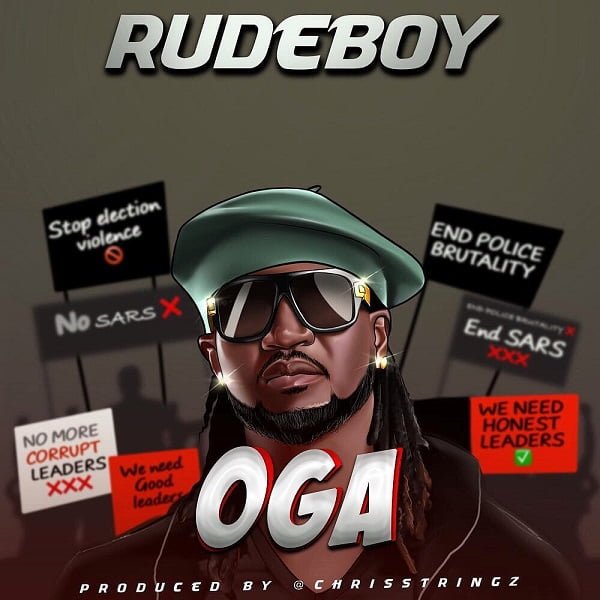 Rudeboy – Oga (Prod. Chrisstringz)