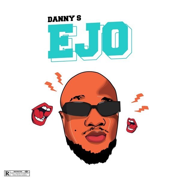 Danny S – Ejo [Mp3 Download]