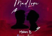 Mehdy B - Mad Love [Mp3 Download]