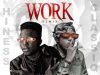 Hiness Ft. ClassiQ – Work (Remix) [Mp3 Download]