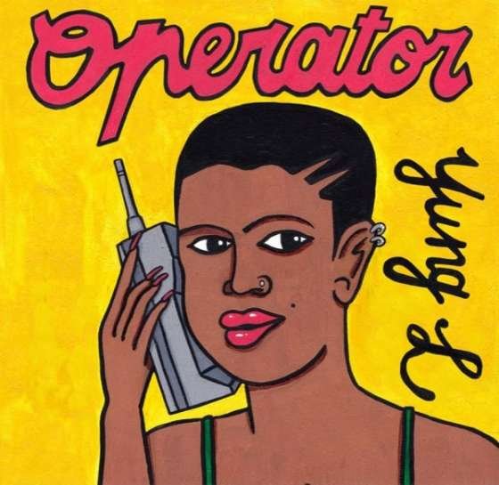 Yung L – Operator [Mp3 Download]