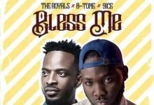 The Royals – Bless Me Ft. 9ice, B-tone