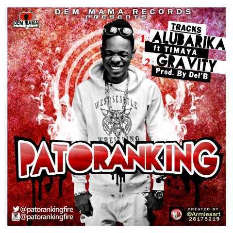 Patoranking – Alubarika Ft Timaya & Gravity [Mp3 Download]
