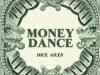Dice Ailes – Money Dance [Mp3 Download]