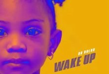 Dr Dolor – Wake Up [Mp3 Download]
