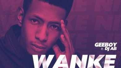 Geeboy Ft. DJ Ab – Wanke Ni [Mp3 Download]