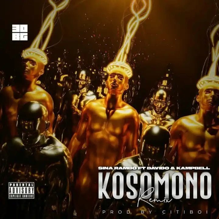 Sina Rambo Ft. Davido & Kampbell – Kosomono (Remix)