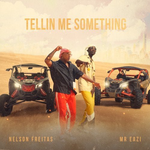 Nelson Freitas ft. Mr Eazi – Tellin Me Something