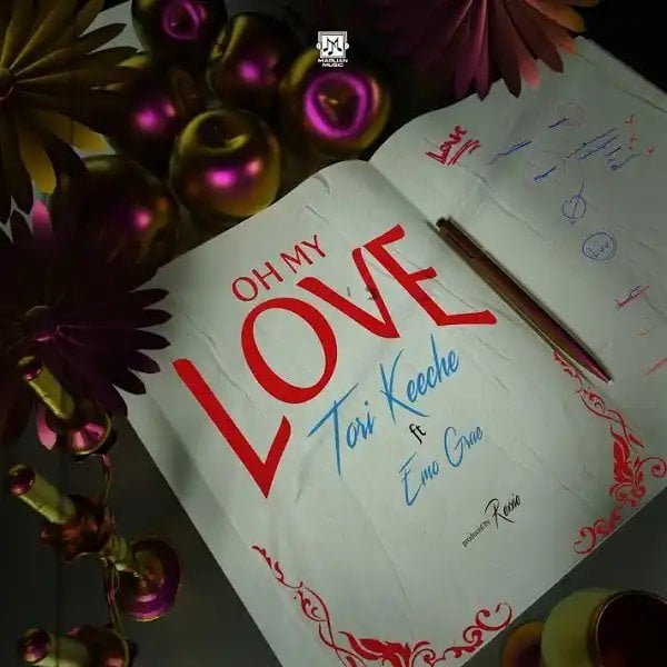 Tori Keeche – Oh My Love ft. Emo Grae [Mp3 Download]