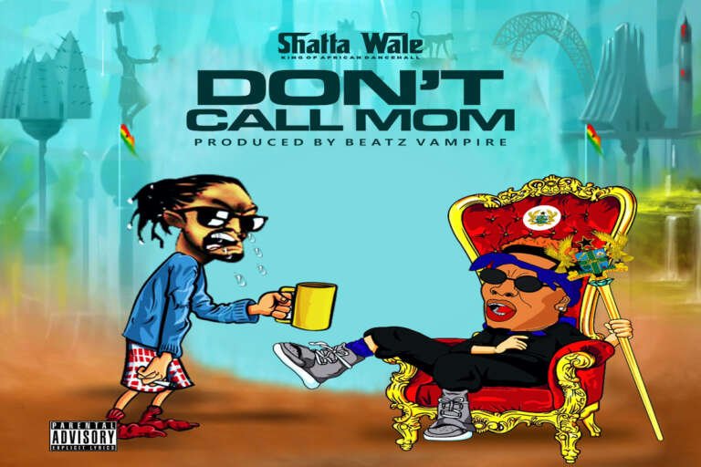 Shatta Wale – Don’t Call Mom [Mp3 Download]