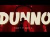 Stogie T Ft. Nasty C – Dunno [Video]