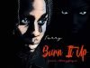 Tarry Burn It Up