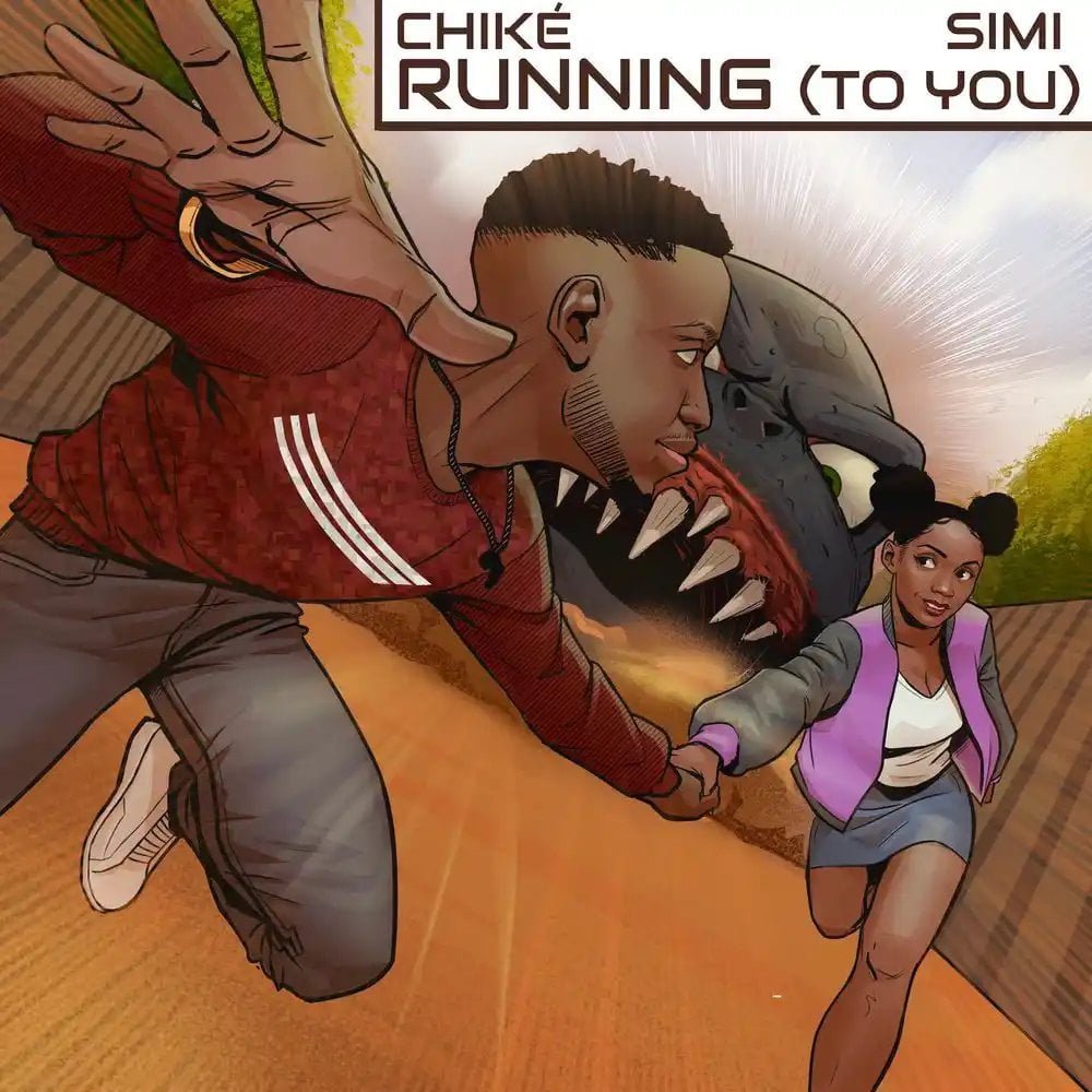 Chike Ft. Simi – Running (To You) [Mp3 Download]