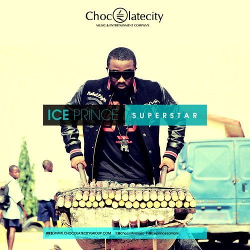 Ice Prince – Superstar [Mp3 Download]
