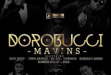 Mavins – Dorobucci ft. Don Jazzy, Tiwa Savage, Dr. Sid, D’Prince, Reekado Banks, Korede Bello & Di’Ja
