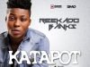 Reekado Banks – Katapot [Mp3 Download]