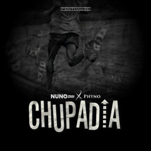 Nuno Zigi – Chupadia Ft. Phyno [Mp3 Download]