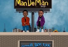 Small Doctor – ManDeMan (Remix) Ft. Davido [Mp3 Download]