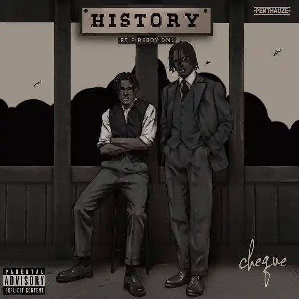 Cheque Ft. Fireboy DML – History [Mp3 Download]